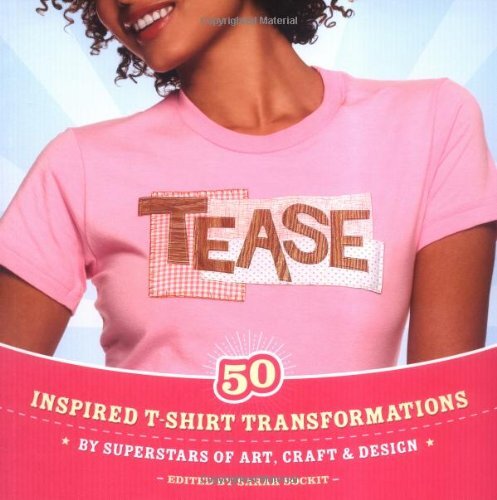 50 Artist-Designed T-Shirt Transformations by Sarah Sockit UK Paperback