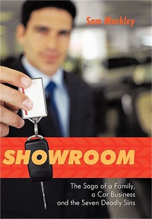 Showroom: The Saga of a Family, a Car Business and the Seven Deadly Sins (Paperb