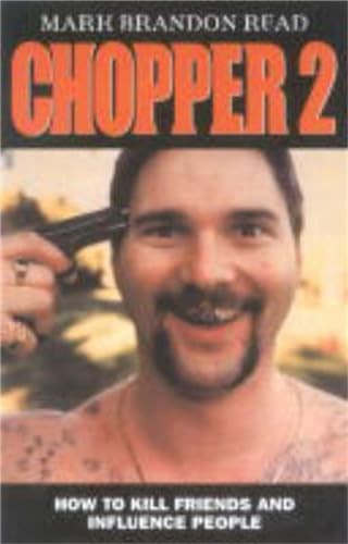 Chopper 2 : How to Shoot Friends and Influenc... by Read, Mark Brandon PaperbackFREE US DELIVERY | ISBN: 1904034497 | Quality Books