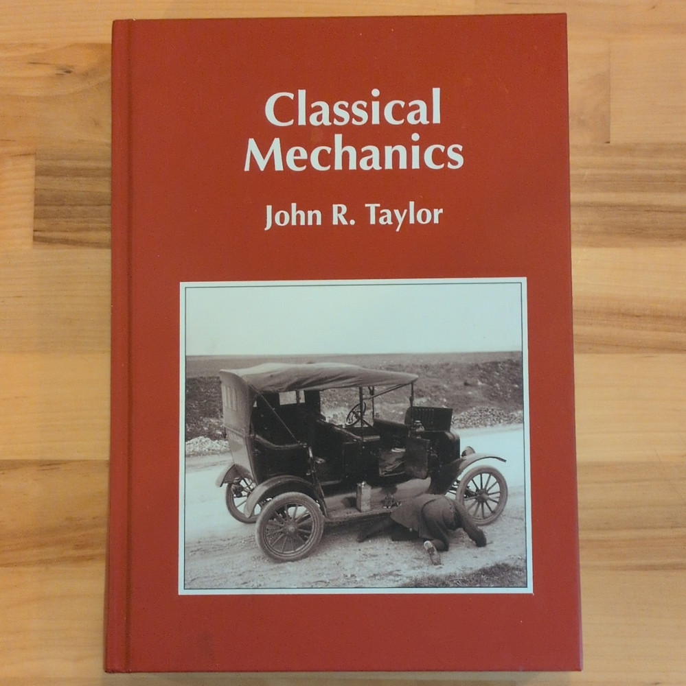 University Science Books Classical Mechanics John R. Taylor 2005 Hardcover