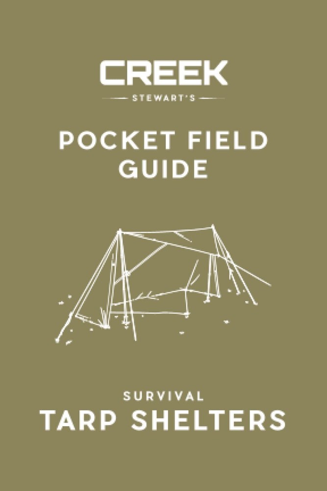 Survival Tarp Shelters Pocket Field Guide – Build Anywhere