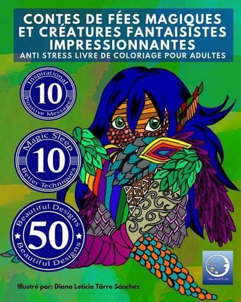 ANTI STRESS Livre De Coloriage Pour Adultes: Contes De Fees Magiques Et Creature
