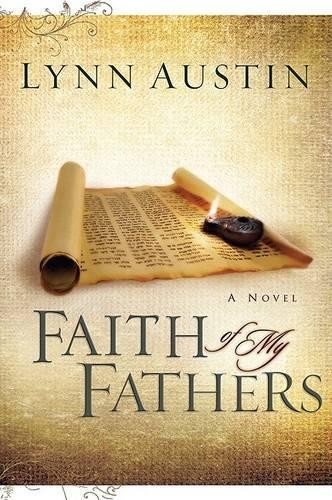 Lynn Austin Faith of My Fathers (Paperback) (UK IMPORT)All Tariffs and Duties included - no additional charges