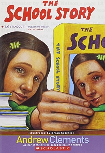 The School Story by Andrew Clements, Good Book