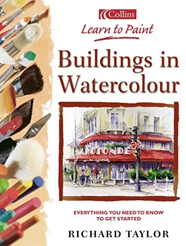 Collins Learn to Paint – Buildings in Watercolour by Taylor, Richard PaperbackFREE US DELIVERY | ISBN: 0007113137 | Quality Books