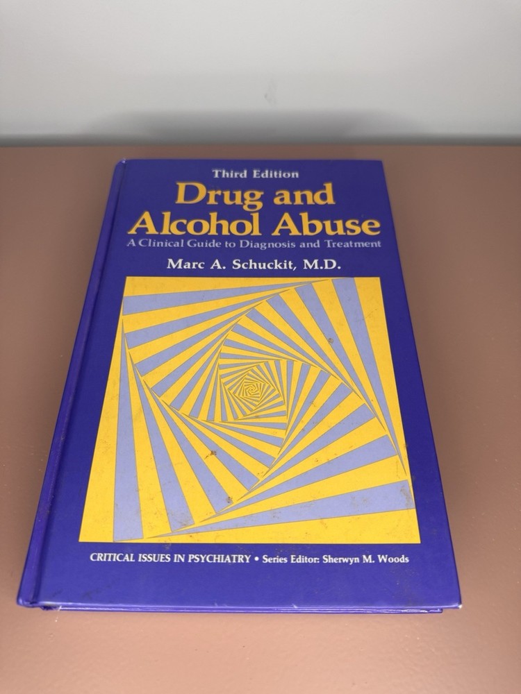 Drug and Alcohol Abuse Third Edition Hardcover Schuckit Plenum Critical Issues