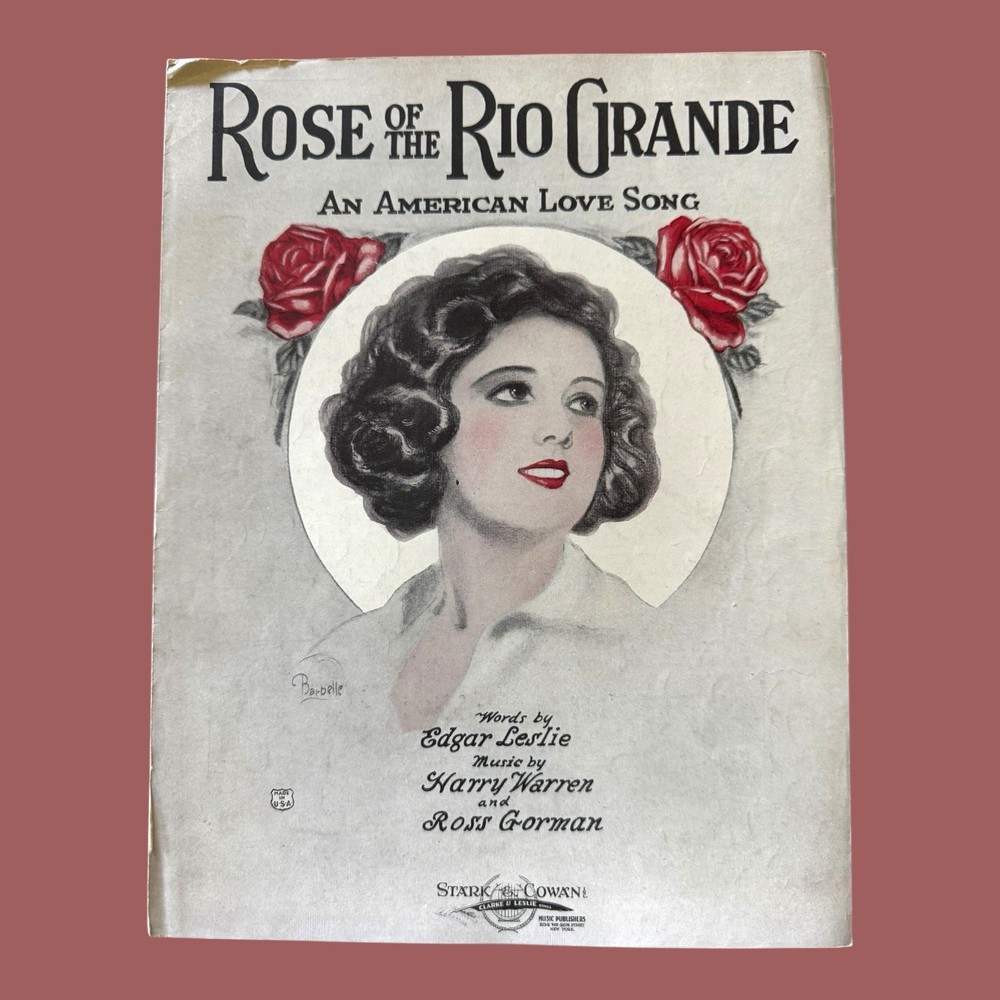 Rose of the Rio Grande Sheet Music  Harry Warren Edgar Leslie 1922 Barbelle Art
