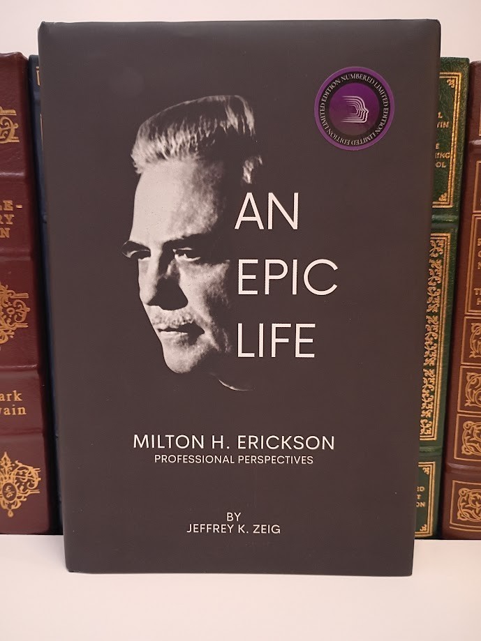 An Epic Life Milton H Erickson Zeig SIGNED #17 of 100 Ltd Ed Foundation Press LN