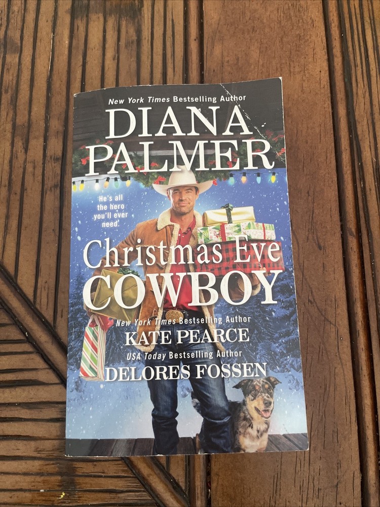 Christmas Eve Cowboy by Kate Pearce, Delores Fossen and Diana Palmer