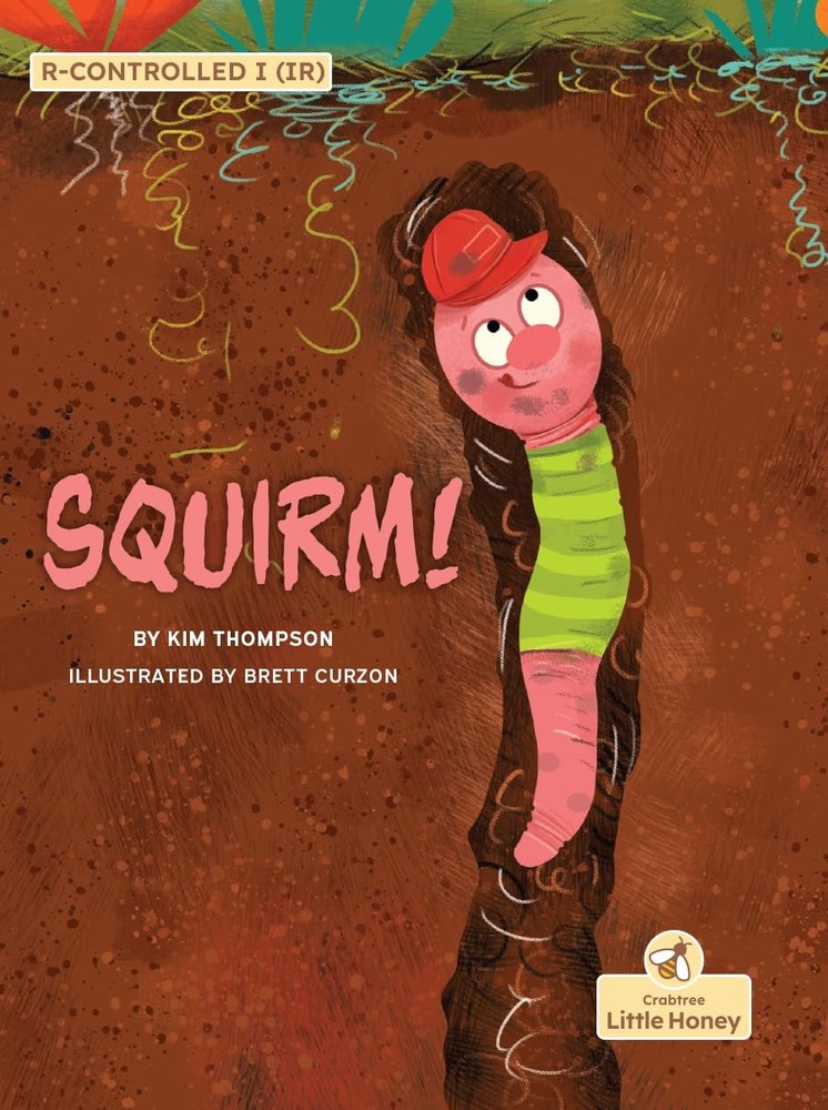 Squirm! (My Fiction Decodable Readers)