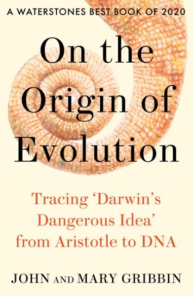 On the Origin of Evolution : Tracing 'darwin's Dangerous Idea' from Aristotle...