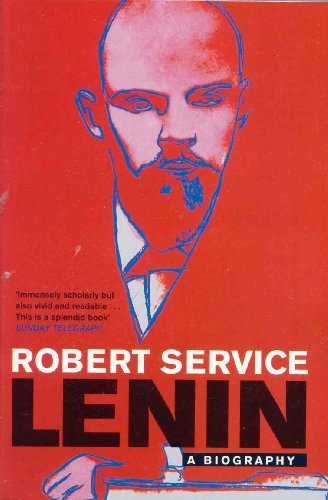 Lenin: A Biography By Robert Service. 9780330491396