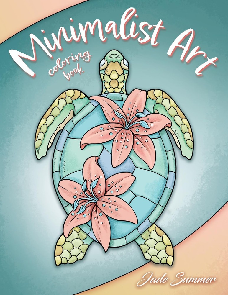 Minimalist Art: Adult Coloring Book for Women and Teens with Easy Boho...