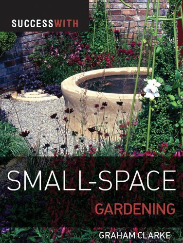 Success with Small-Space Gardening (Success with Gardening) By G