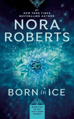 Nora Roberts Born in Ice (Paperback) Irish Born TrilogyAnother great item from Rarewaves USA | Free delivery!