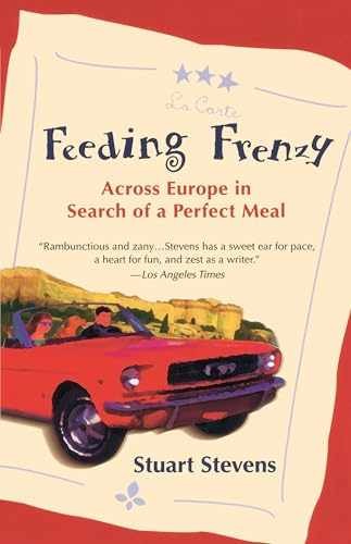 Feeding Frenzy: Across Europe in - Paperback, by Stevens Stuart - Very Good
