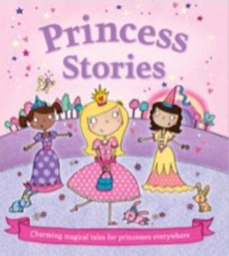 Princess Stories (Books for Girls) By Igloo