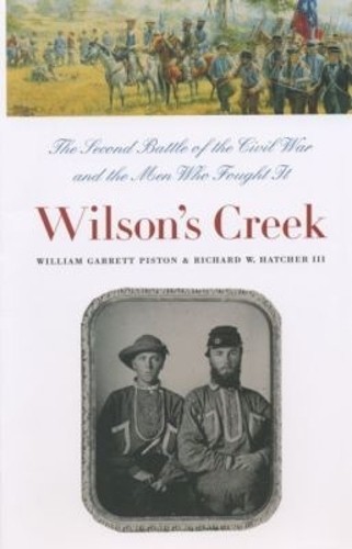 Wilson's Creek: The Second Battle o..., Piston, William
