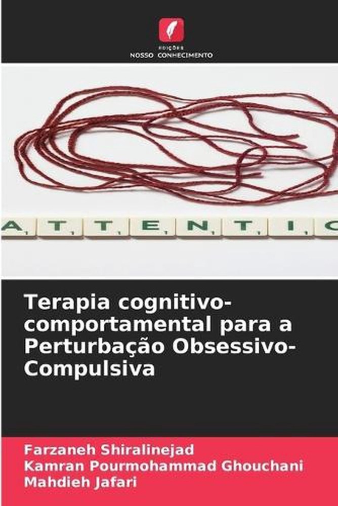 Terapia cognitivo-comportamental para a Perturbao Obsessivo-Compulsiva by Farzan