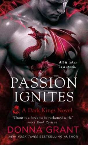 Passion Ignites: A Dark Kings Novel by Donna Grant: Used