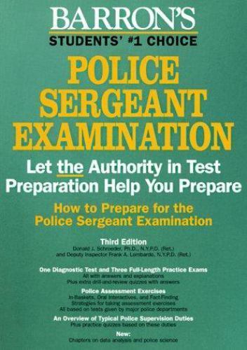 How to Prepare for the Police Sergeant Exam by Donald J. Schroeder (1997, ...