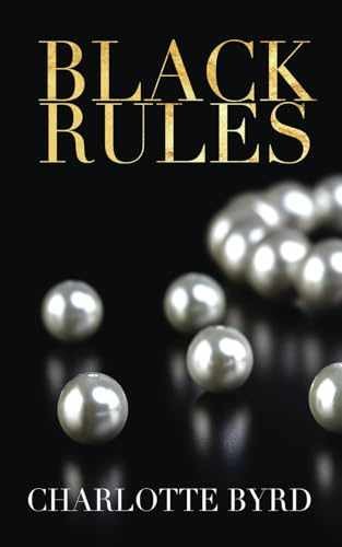 Black Rules (Black Edge) - Paperback, by Byrd Charlotte - Very Good