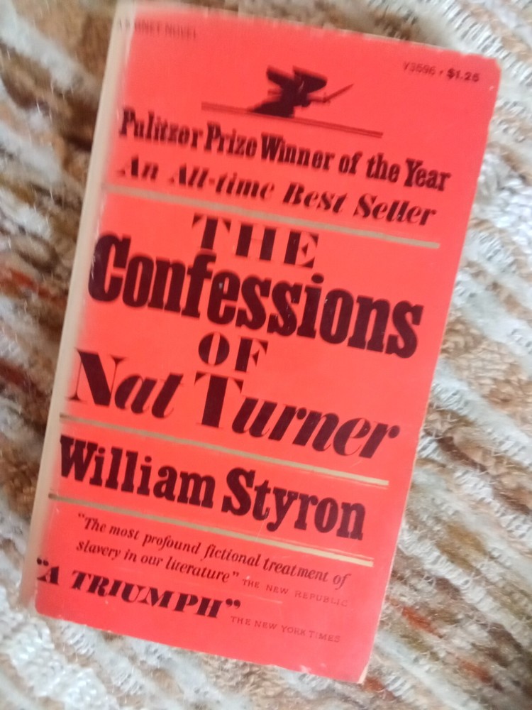 The Confessions of Nat Turner by William Styron- (1968,Pb) First Signet Printing