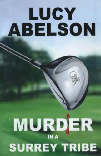 Murder in a Surrey Tribe, Paperback by Abelson, Lucy, Like New Used, Free shi...