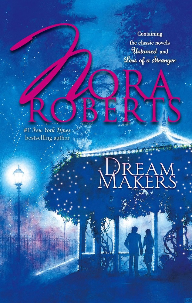 Dream Makers: UntamedLess Of A Stranger - mass market paperback Roberts, Nor...