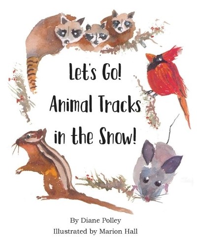 Diane Polley Let's Go! Animal Tracks in the Snow! (Paperback)Another great item from Rarewaves USA | Free delivery!
