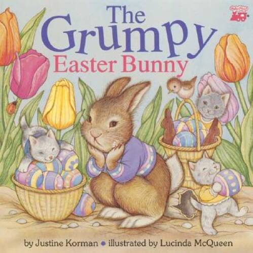 The Grumpy Easter Bunny - Paperback By Korman, Justine - VERY GOOD