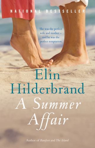A Summer Affair: A Novel - 0316080500, paperback, Elin Hilderbrand