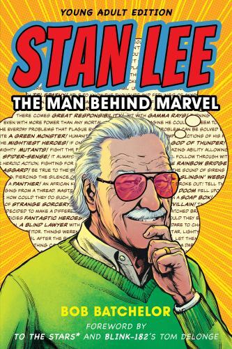 Stan Lee: The Man behind Marvel, Young Adult Edition by