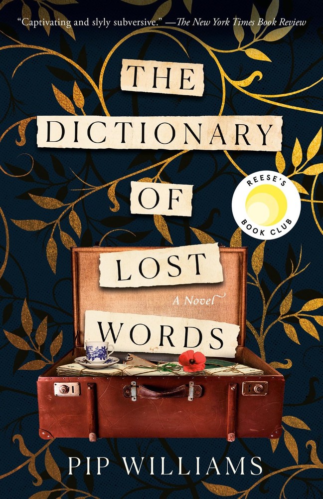 The Dictionary of Lost Words: Reese's Book Club: A Novel - paperback William...