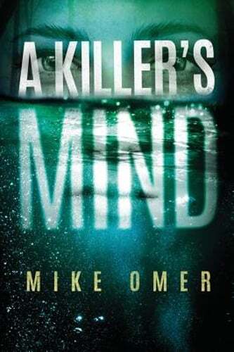 A Killer's Mind by Mike Omer: Used