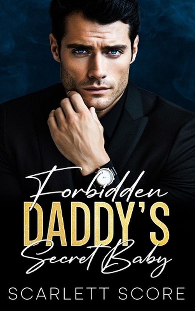 Forbidden Daddy's Secret Baby: An Age Gap Boss Romance by Scarlett Score Paperba