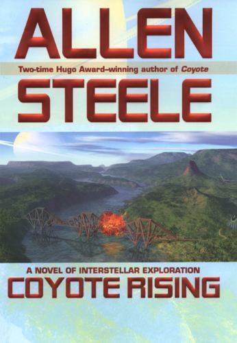 Coyote Rising by Steele, Allen, Very Good Book