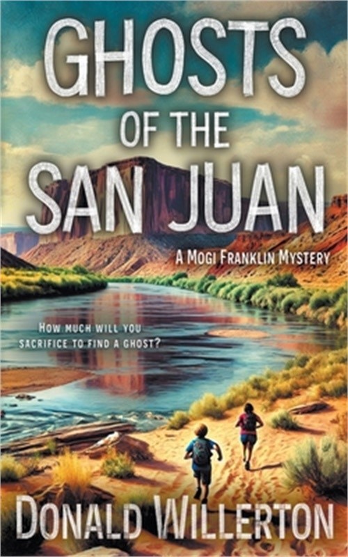 Ghosts of the San Juan: A Mystery Adventure (Paperback or Softback)