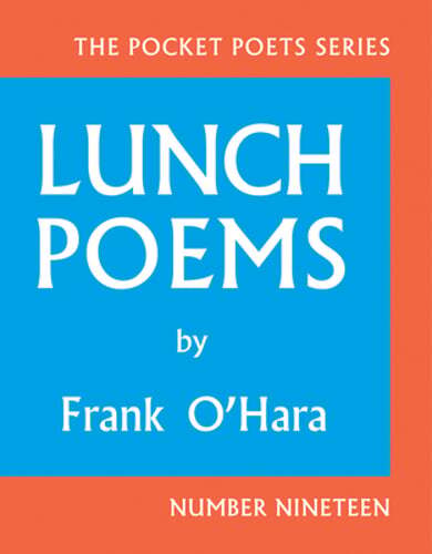 Lunch Poems by Professor O'Hara, Frank: Used