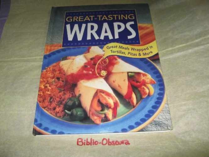 Great-tasting wraps. - Hardcover, by Publications International Ltd - Very Good