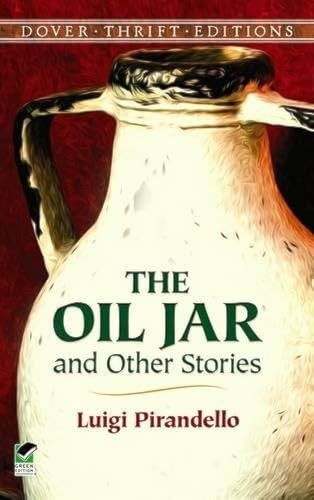 The Oil Jar and Other Stories (Dove... by Pirandello, Luigi Paperback / softbackFREE US DELIVERY | ISBN: 048628459X | Quality Books