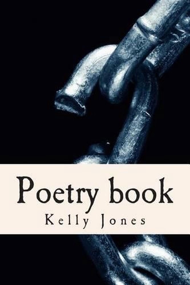 poetry book: Book Of Poetry by Kelly Ann Jones (English) Paperback Book