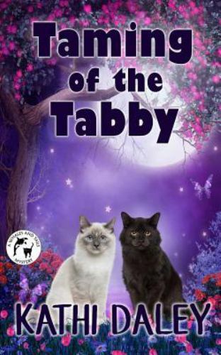 Taming of the Tabby, Paperback by Daley, Kathi, Brand New, Free shipping in t...