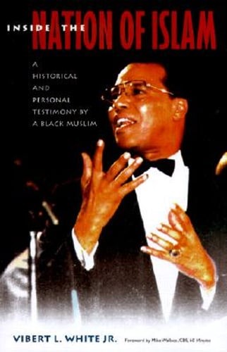 Inside the Nation of Islam: A Historical and Personal Testimony of a Black: Used