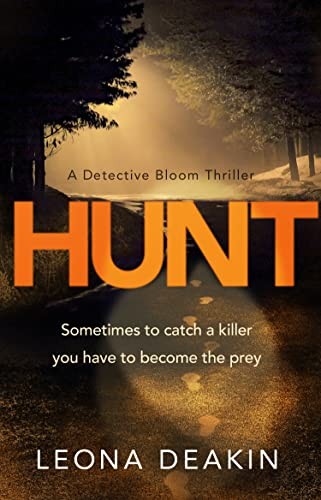 Hunt (Dr Bloom, 3) by Deakin, Leona Book The Fast Free ShippingFREE US DELIVERY | ISBN: 1784165506 | Quality Books