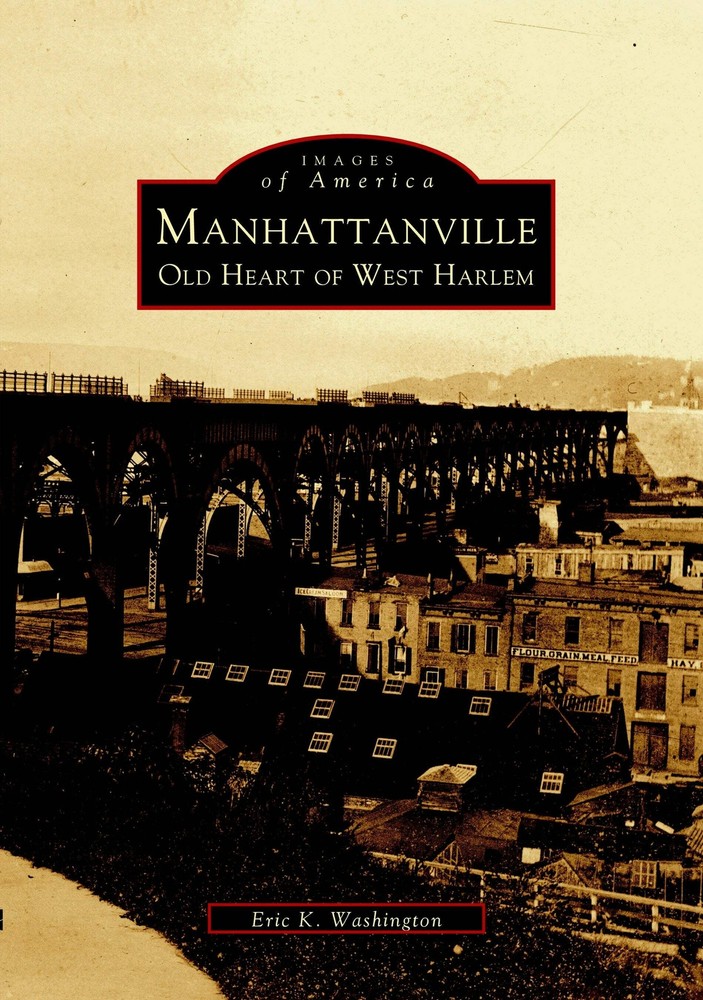 NEW Arcadia Publishing Manhattanville, NY 9780738509860 Images of America Trade