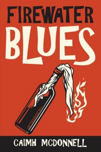 Firewater Blues, Brand New, Free shipping in the US