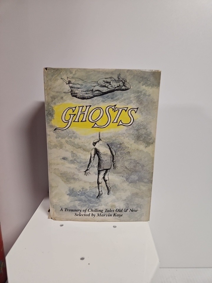 Ghosts : A Treasury of Chilling Tales Old & New by Marvin Kaye 1981 1st HC DJ