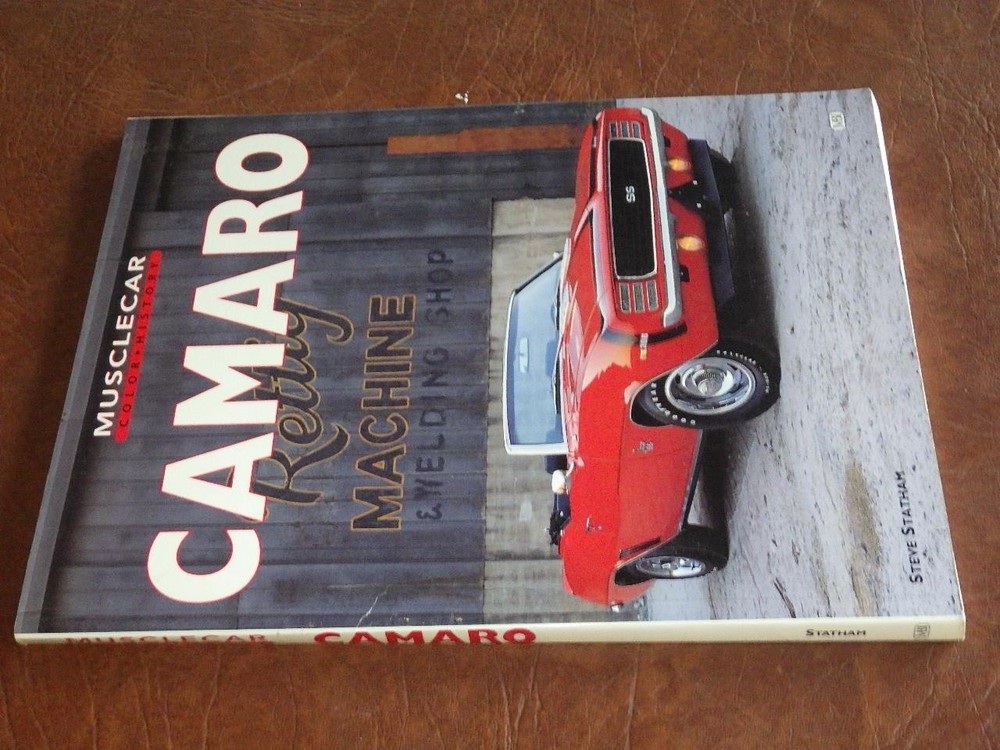 CAMARO MUSCLE CAR COLOR HISTORY BOOK AUTO AUTOMOBILE STATHAM 1998 1st Edition