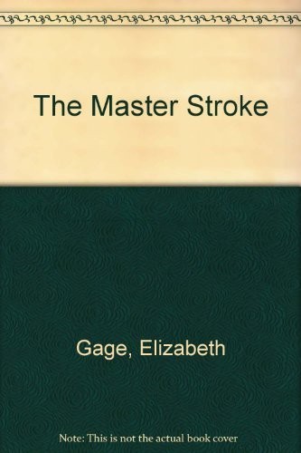 The Master Stroke, Gage, Elizabeth